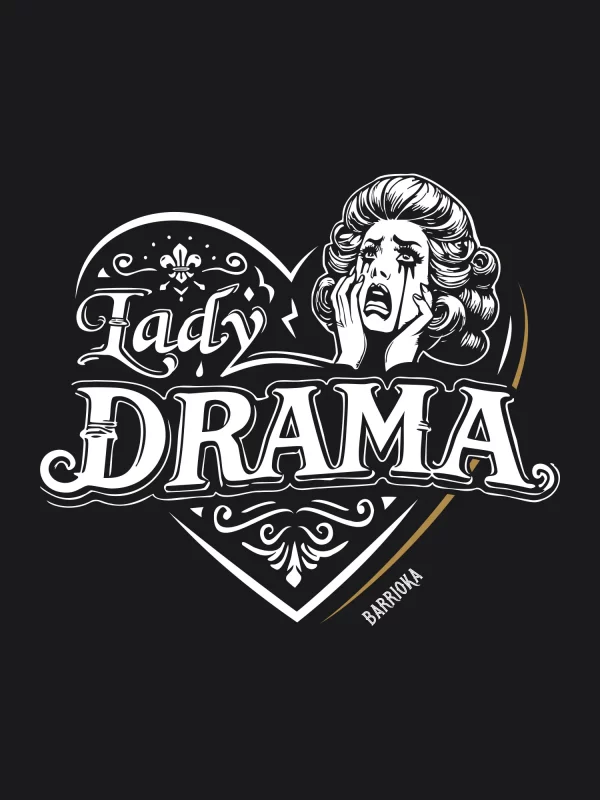 Camiseta "Lady Drama"
