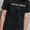 Camiseta "no hay drama"