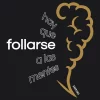 Camiseta "Hay que follarse a las mentes"